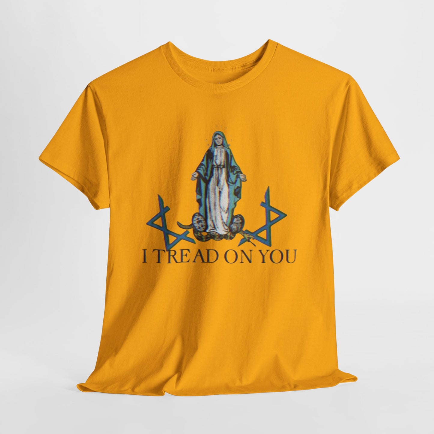 I Tread On You